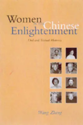 Kobiety w chińskim oświeceniu: Historie ustne i tekstowe - Women in the Chinese Enlightenment: Oral and Textual Histories