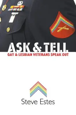 Zapytaj i powiedz: Weterani geje i lesbijki zabierają głos - Ask & Tell: Gay and Lesbian Veterans Speak Out