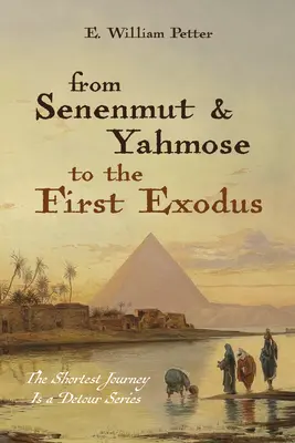 Od Senenmuta i Jahmose do pierwszego Exodusu - From Senenmut and Yahmose to the First Exodus