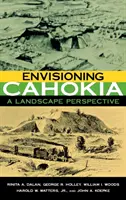Wizja Cahokii - Envisioning Cahokia