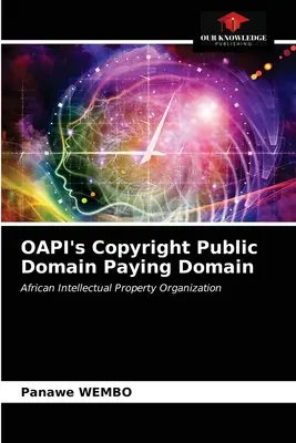 OAPI's Copyright Domena publiczna Domena płatna - OAPI's Copyright Public Domain Paying Domain