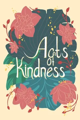 Akty dobroci - Acts of Kindness