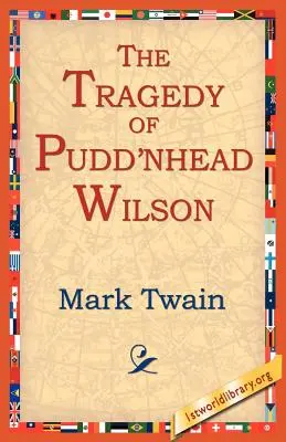 Tragedia Pudn'heada Wilsona - The Tragedy of Pudn'head Wilson