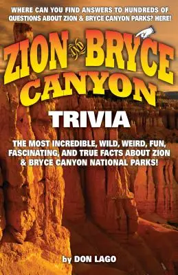 Ciekawostki o kanionach Zion i Bryce - Zion and Bryce Canyon Trivia