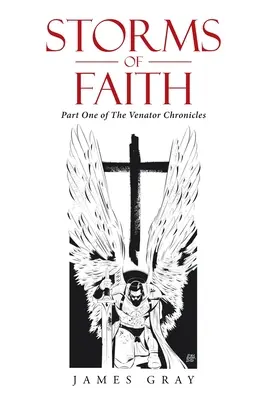 Burze wiary: Część pierwsza Kronik Venatora - Storms of Faith: Part One of the Venator Chronicles