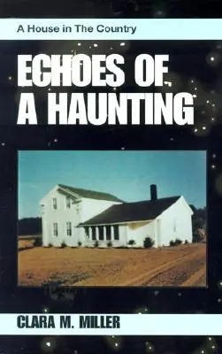 Echoes of a Haunting: Dom na wsi - Echoes of a Haunting: A House in the Country