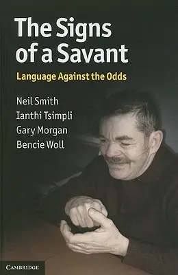 Oznaki sawanta: Język wbrew przeciwnościom - The Signs of a Savant: Language Against the Odds