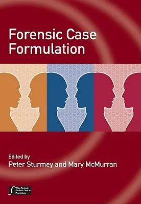 Formułowanie przypadków kryminalistycznych - Forensic Case Formulation