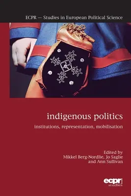 Rdzenna polityka: Instytucje, reprezentacja, mobilizacja - Indigenous Politics: Institutions, Representation, Mobilisation