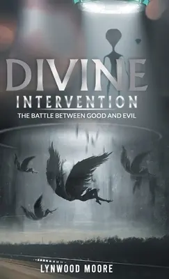 Boska interwencja: Bitwa między dobrem a złem - Divine Intervention: The Battle Between Good And Evil