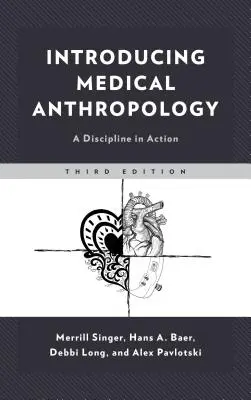 Wprowadzenie do antropologii medycznej: Dyscyplina w działaniu - Introducing Medical Anthropology: A Discipline in Action