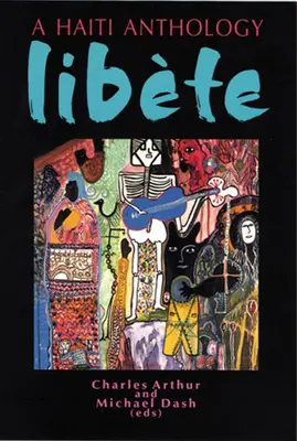 Libete: Antologia Haiti - Libete: A Haiti Anthology