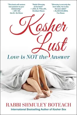 Koszerna żądza: miłość nie jest odpowiedzią - Kosher Lust: Love Is Not the Answer