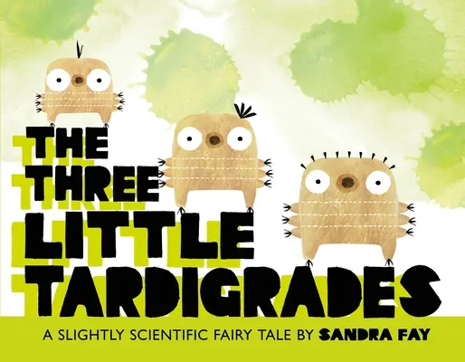 Trzy małe tardigrady - The Three Little Tardigrades