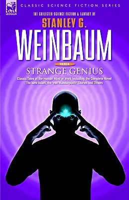 STRANGE GENIUS - Klasyczne opowieści o ludzkim umyśle w pracy, w tym kompletna powieść 