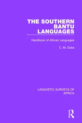 Południowe języki bantu: Podręcznik języków afrykańskich - The Southern Bantu Languages: Handbook of African Languages