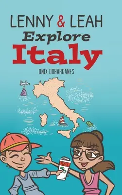 Lenny i Leah odkrywają Włochy - Lenny & Leah Explore Italy