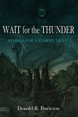 Wait for the Thunder: Opowieści na burzową noc - Wait for the Thunder: Stories for a Stormy Night