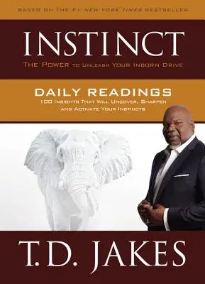 Instinct Daily Readings: 100 spostrzeżeń, które odkryją, wyostrzą i aktywują twoje instynkty - Instinct Daily Readings: 100 Insights That Will Uncover, Sharpen and Activate Your Instincts