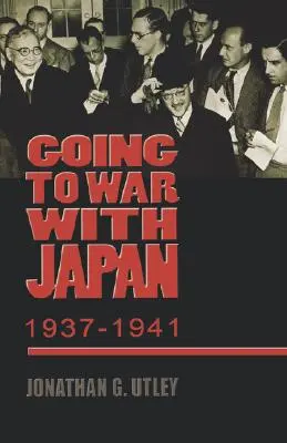 Idąc na wojnę z Japonią, 1937-1941: Z nowym wprowadzeniem