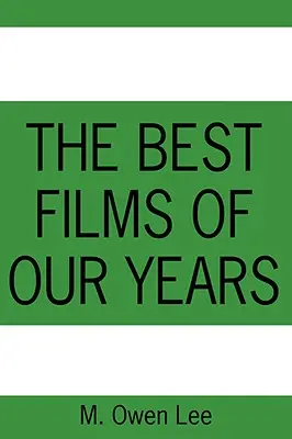 Najlepsze filmy naszych lat - The Best Films of Our Years