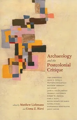 Archeologia i krytyka postkolonialna - Archaeology and the Postcolonial Critique