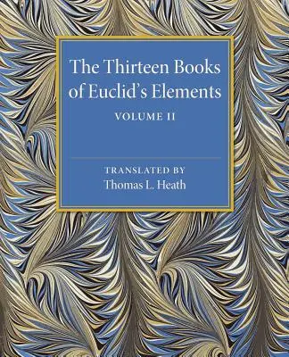 Trzynaście ksiąg Elementów Euklidesa: Tom 2, Księgi III-IX - The Thirteen Books of Euclid's Elements: Volume 2, Books III-IX