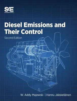 Emisje z silników Diesla i ich kontrola: Wydanie drugie - Diesel Emissions and Their Control: Second Edition