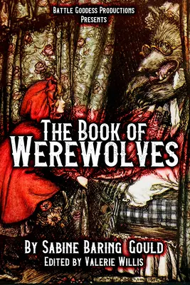 Księga wilkołaków z ilustracjami: Historia likantropii, mitologia, folklor i nie tylko - The Book of Werewolves with Illustrations: History of Lycanthropy, Mythology, Folklores, and more