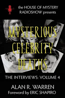 Tajemnicze śmierci gwiazd: Wywiady - Mysterious Celebrity Deaths: The Interviews