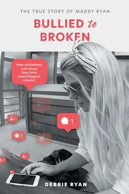 Bullied to Broken: Prawdziwa historia Maddy Ryan - Bullied to Broken: The true story of Maddy Ryan