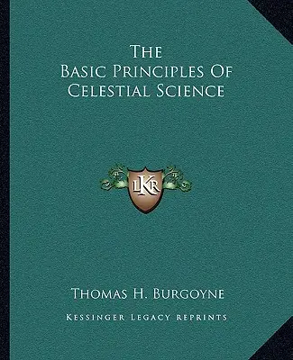 Podstawowe zasady nauk niebiańskich - The Basic Principles Of Celestial Science