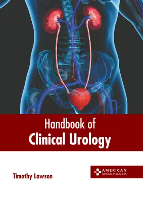 Podręcznik urologii klinicznej - Handbook of Clinical Urology