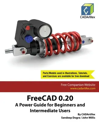 FreeCAD 0.20: Przewodnik dla początkujących i średnio zaawansowanych użytkowników - FreeCAD 0.20: A Power Guide for Beginners and Intermediate Users