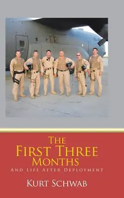 Pierwsze trzy miesiące: I życie po wdrożeniu - The First Three Months: And Life After Deployment