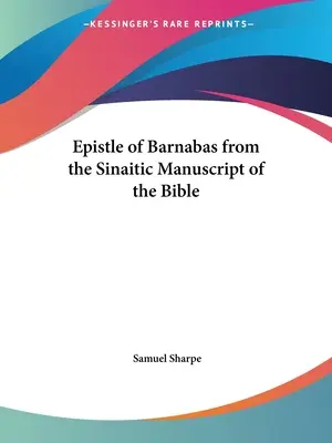 List Barnaby z synajskiego rękopisu Biblii - Epistle of Barnabas from the Sinaitic Manuscript of the Bible