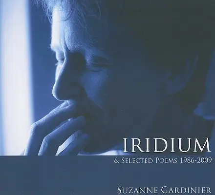 Iridium i wybrane wiersze 1986-2009 - Iridium & Selected Poems 1986-2009