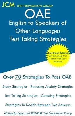 OAE English to Speakers of Other Languages Strategie zdawania egzaminu: OAE 021 - Bezpłatne korepetycje online - Nowa edycja 2020 - Najnowsze strategie pozwalające zdać egzamin - OAE English to Speakers of Other Languages Test Taking Strategies: OAE 021 - Free Online Tutoring - New 2020 Edition - The latest strategies to pass y