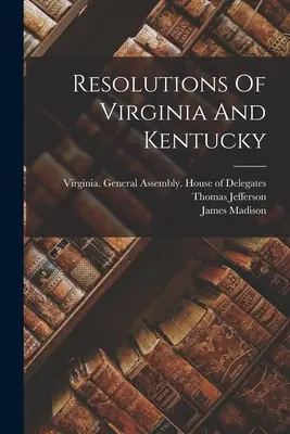 Rezolucje Wirginii i Kentucky - Resolutions Of Virginia And Kentucky