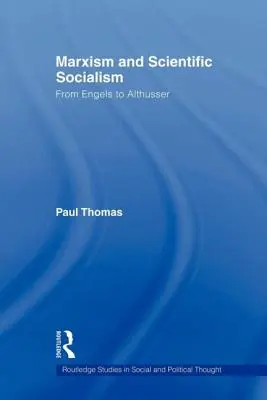 Marksizm i socjalizm naukowy: Od Engelsa do Althussera - Marxism & Scientific Socialism: From Engels to Althusser