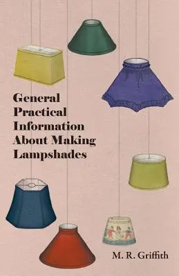 Ogólne informacje praktyczne na temat tworzenia abażurów - General Practical Information about Making Lampshades