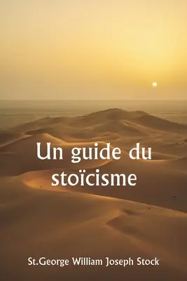 Przewodnik po stoicyzmie - Un guide du stocisme