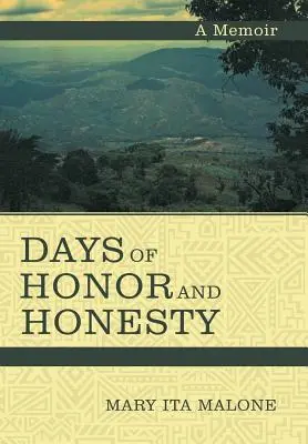 Dni honoru i uczciwości: Pamiętnik - Days of Honor and Honesty: A Memoir