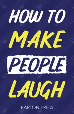 Jak rozśmieszać ludzi - How to Make People Laugh