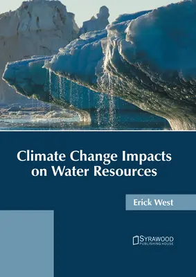 Wpływ zmian klimatu na zasoby wodne - Climate Change Impacts on Water Resources