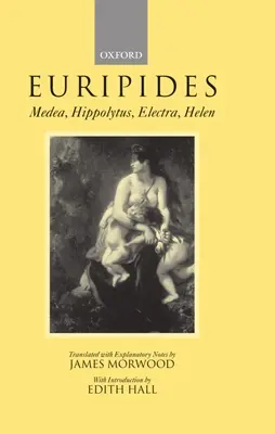 Medea, Hipolit, Elektra, Helena - Medea, Hippolytus, Electra, Helen