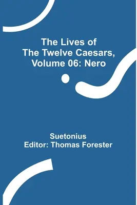 Żywoty dwunastu cezarów, tom 06: Neron - The Lives of the Twelve Caesars, Volume 06: Nero