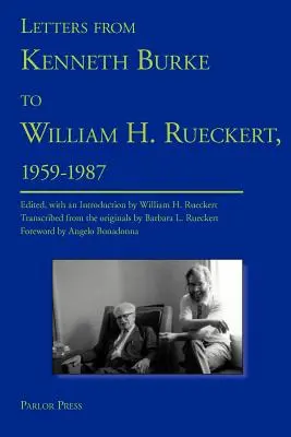 Listy Kennetha Burke'a do Williama H. Rueckerta, 1959-1987 - Letters from Kenneth Burke to William H. Rueckert, 1959-1987