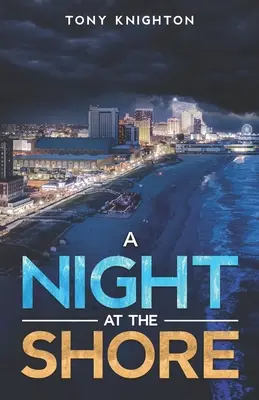 Noc na wybrzeżu - A Night at the Shore