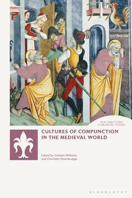 Kultury współczucia w średniowiecznym świecie - Cultures of Compunction in the Medieval World